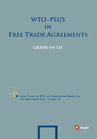 WTO-Plus In Free Trade Agreements