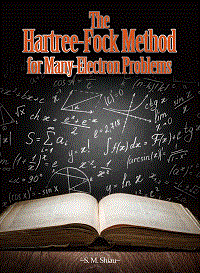 The Hartree-Fock Method for Many-Electron Problems(ql)