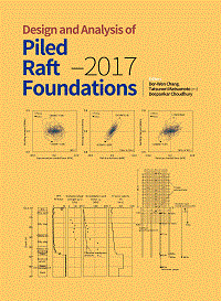 Design and Analysis of Piled Raft Foundations - 2017